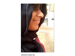 Extreme Close Up