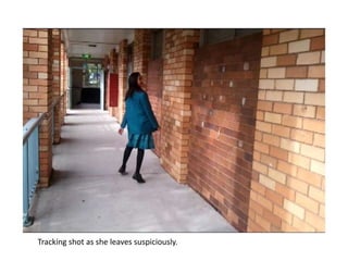 Tracking shot as she leaves suspiciously.