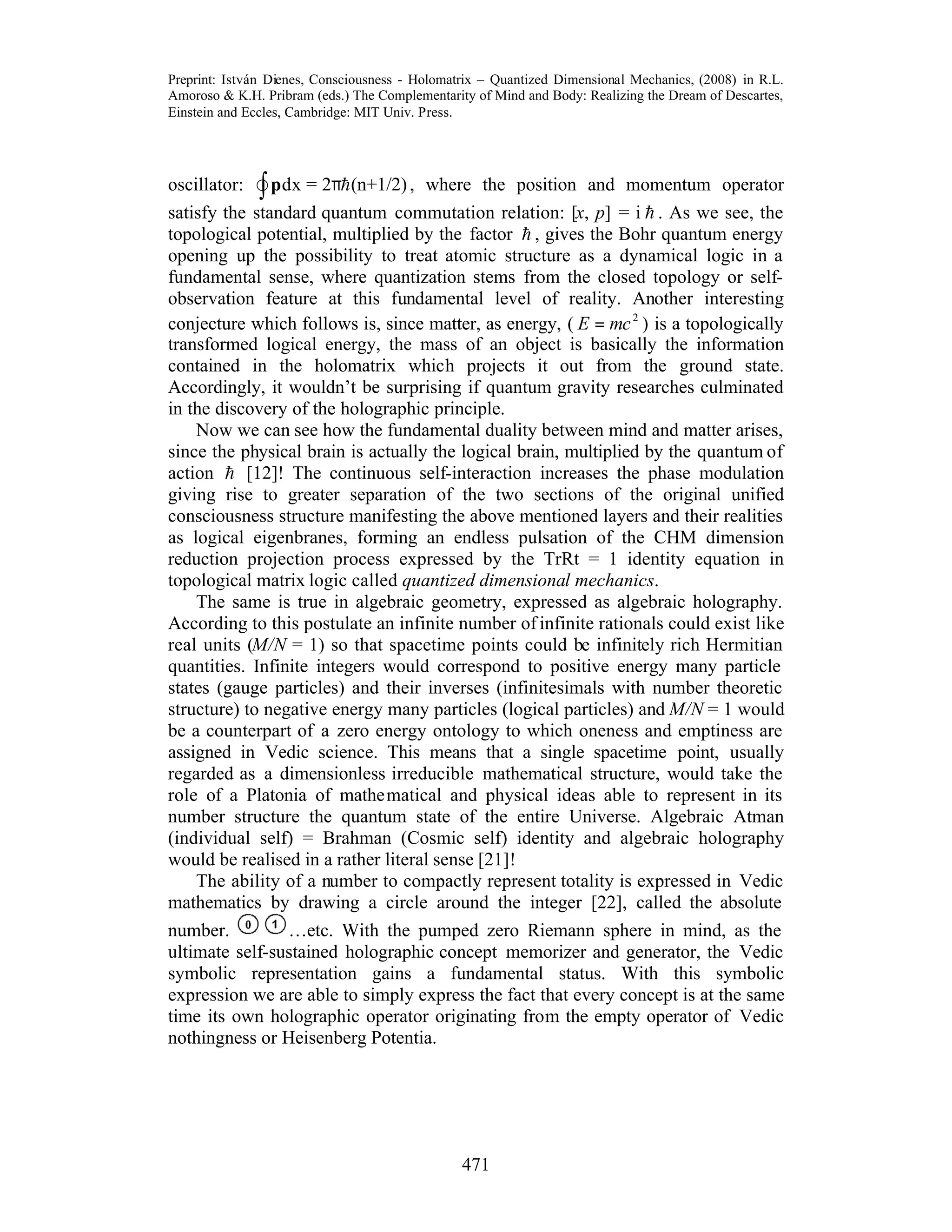 Consciousness as holographic quantised dimension mechanics