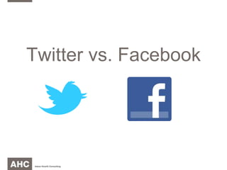 Twitter vs. Facebook