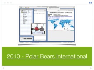 2010 - Polar Bears International
54
 
