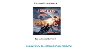 I Survived 03 Audiobook
Best Audiobooks I Survived 03
LINK IN PAGE 4 TO LISTEN OR DOWNLOAD BOOK
 