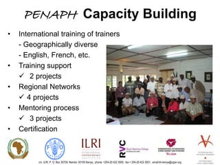 Update on the Participatory Epidemiology Network for Animal and Public Health (PENAPH) 