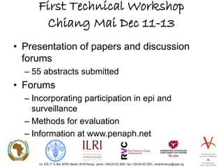 Update on the Participatory Epidemiology Network for Animal and Public Health (PENAPH) 