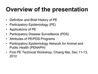 Update on the Participatory Epidemiology Network for Animal and Public Health (PENAPH) 