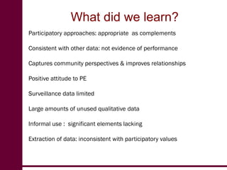 Evaluation of participatory disease surveillance  for highly pathogenic avian influenza in Africa and rinderpest in Pakistan