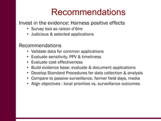 Evaluation of participatory disease surveillance  for highly pathogenic avian influenza in Africa and rinderpest in Pakistan