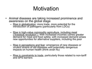 The poverty impacts of animal diseases in developing countries: new roles, new demands for economics and epidemiology