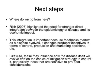 The poverty impacts of animal diseases in developing countries: new roles, new demands for economics and epidemiology
