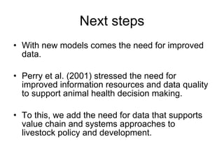 The poverty impacts of animal diseases in developing countries: new roles, new demands for economics and epidemiology