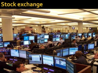 Stock exchange
 
