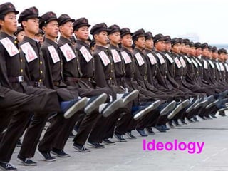 Ideology