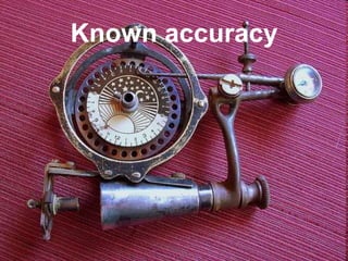 Known accuracy