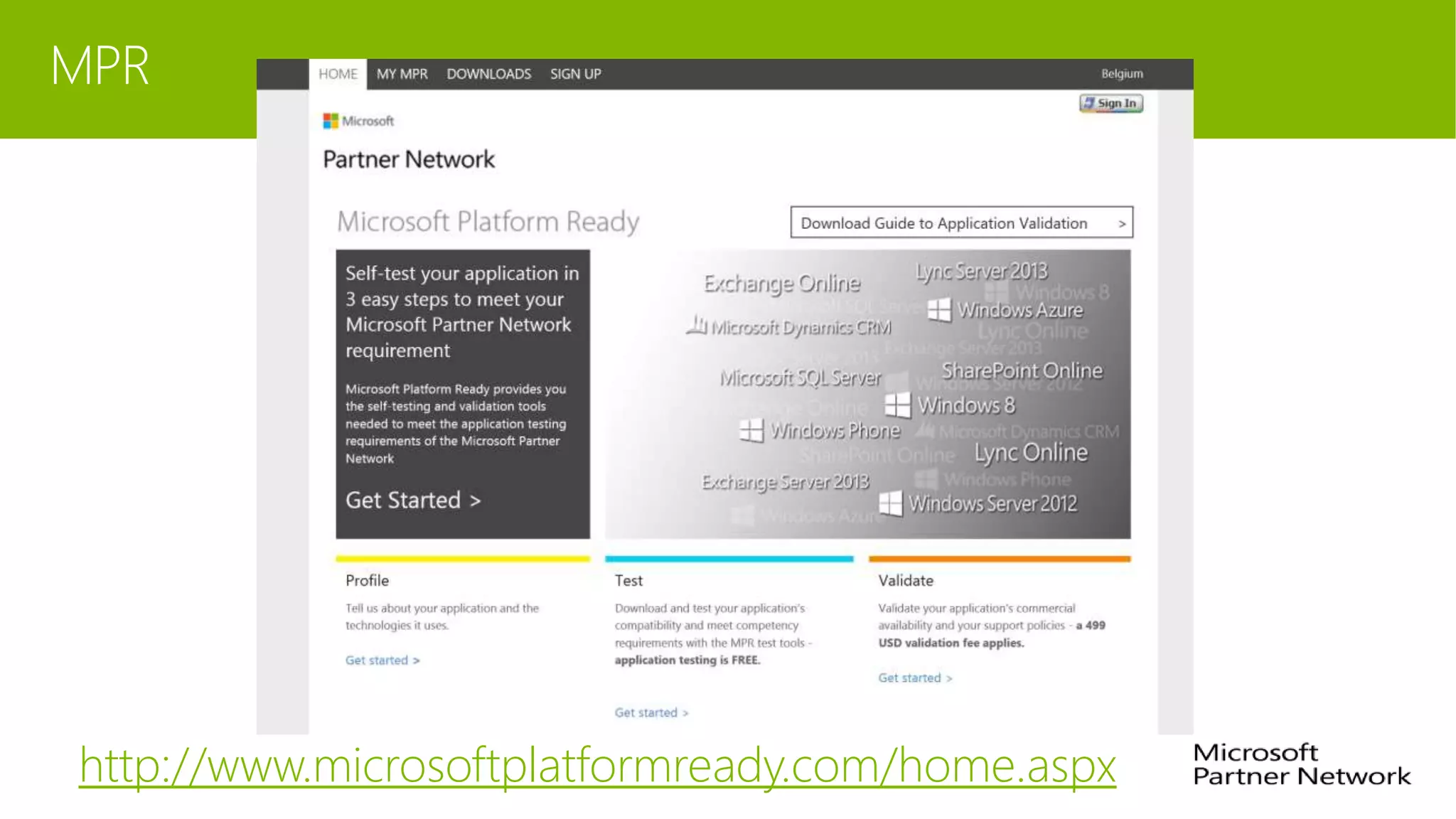 MPR
http://www.microsoftplatformready.com/home.aspx
 