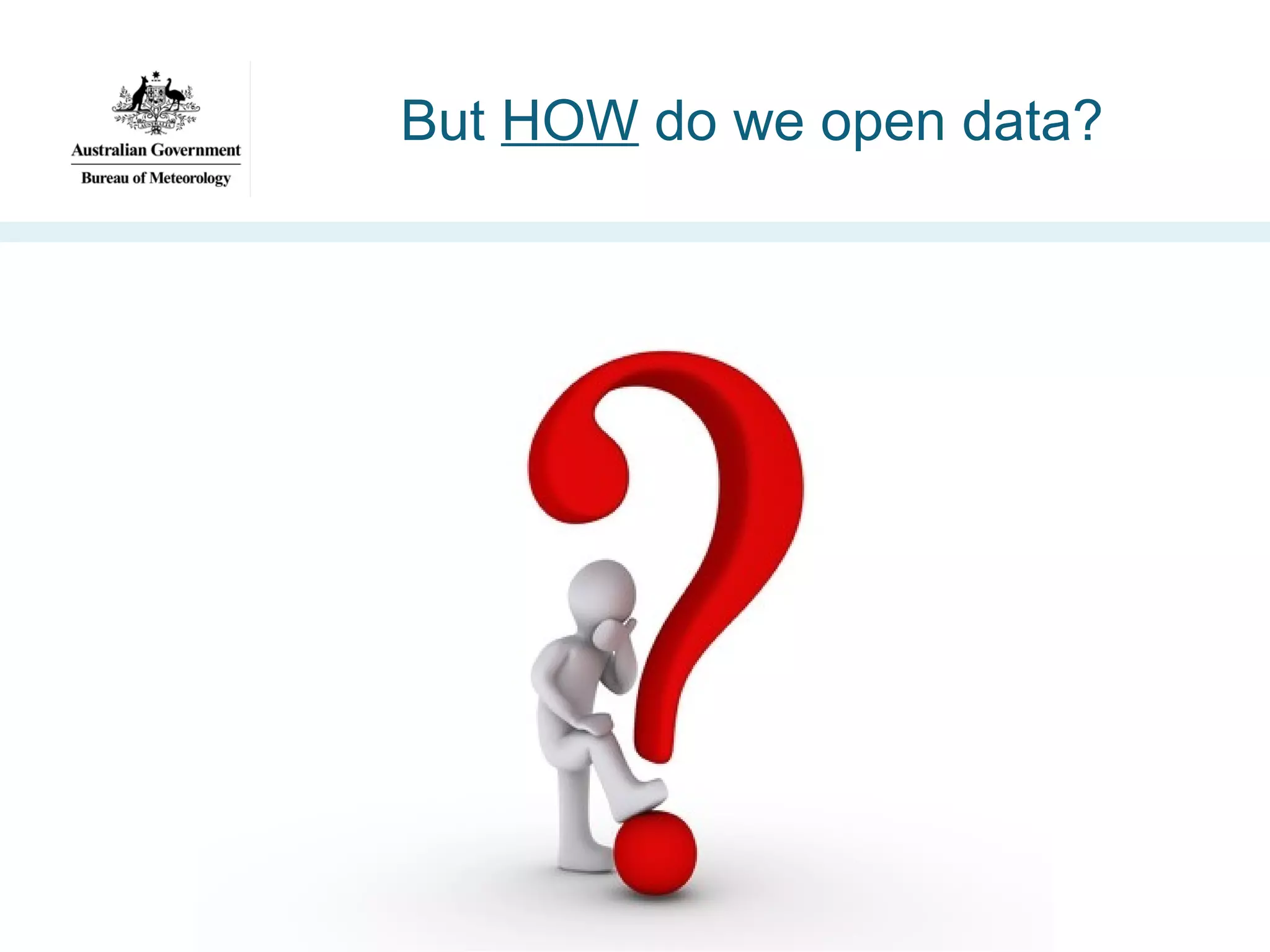 But HOW do we open data?

 