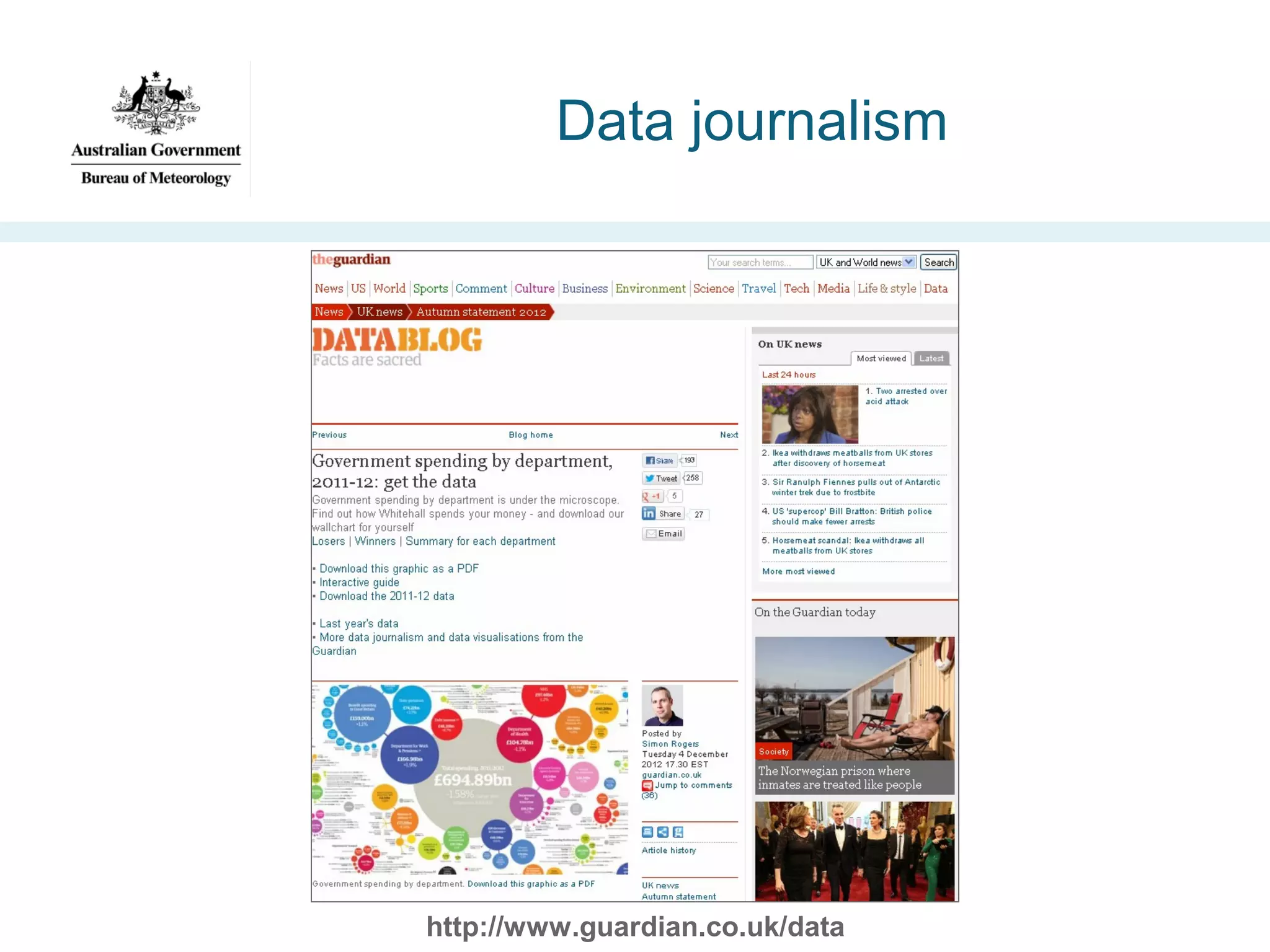 Data journalism

http://www.guardian.co.uk/data

 