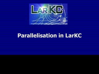 Parallelisation in LarKC 