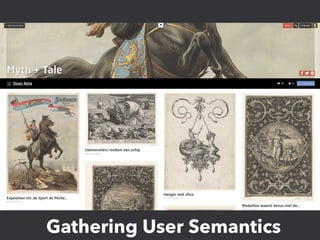 Gathering User Semantics
 