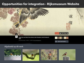 Opportunities for integration - Rijksmuseum Website
 