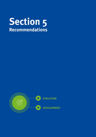 124
Section 5
EVOLUTION
DEVELOPMENT
Recommendations
 