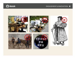 ENGAGEMENT & INNOVATION
 40
 