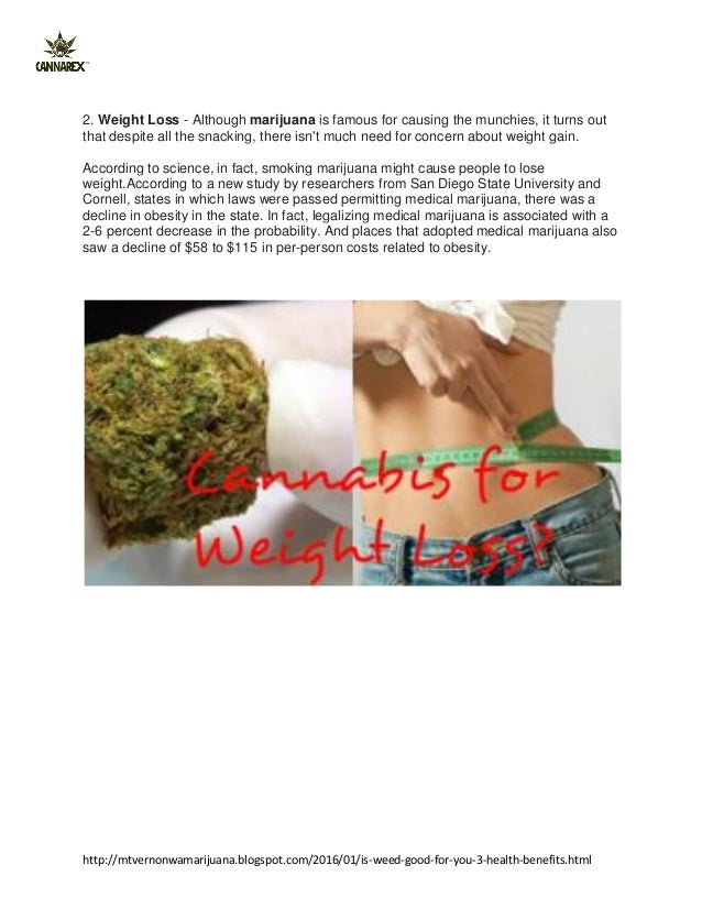 Is Weed Good For You? 3 Health Benefits Of Consuming Marijuana