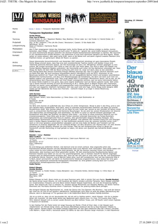 -$==  7+(7,.  'DV 0DJD]LQ IU -D]] XQG $QGHUHV                                                  KWWSZZZMD]]WKHWLNGHWRQVSXUHQWRQVSXUHQVHSWHPEHUKWPO




                                                                                                                                                'LHQVWDJ  2NWREHU
                                                                                                                                                



          +RPH           +RPH    $UFKLY   7RQVSXUHQ 6HSWHPEHU 

          $ER
                         7RQVSXUHQ 6HSWHPEHU 
                         $UFKLH 6KHSS
                         3KDW -DP LQ 0LODQR
          7HUPLQH        $UFKLH 6KHSS WV YRF  1DSROHRQ 0DGGR[ 5DS %HDWER[  2OLYHU /DNH DV  -RH )RQGD E  +DPLG 'UDNH GU 
                         RFKHPD *DVWHOXP VD[
          3UREHKHIW      'LJ  ,OO %L]  .DVKPLU  7KH /LIH :H KRVH  5HYROXWLRQ  DVNHW  ,OO %L] 5DGLR (GLW
                         6SLHOGDXHU 
          /LQNVDPPOXQJ   'DZQ RI )UHHGRP  +DUPRQLD 0XQGL
                         




 