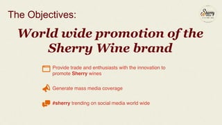 International Sherry Week 2014 Post Campaign Report  Slide 2