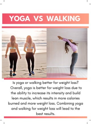 Is yoga or walking better for weight loss