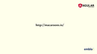 http://macaroons.io/
 