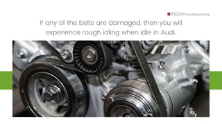 Is Your Audi A4 TDI Shaking When Idle Here's the Common Reason Behind