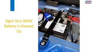 Is Your BMW's Battery Going Bad Here Are Signs That It Is PPTX