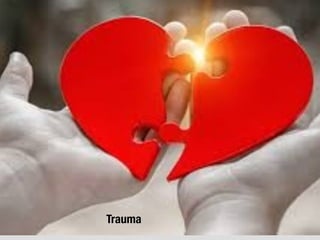 Trauma
 