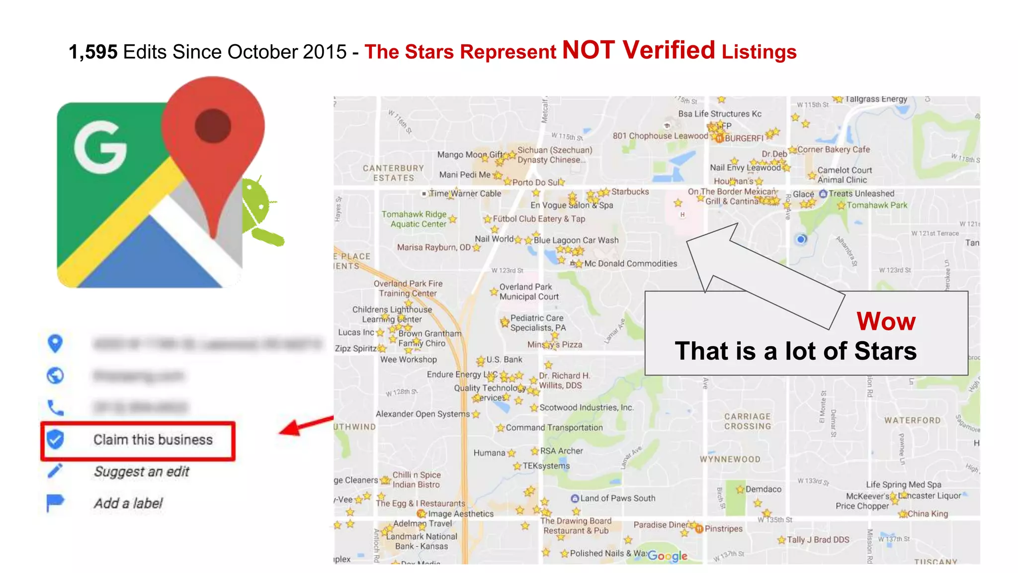 1,595 Edits Since October 2015 - The Stars Represent NOT Verified Listings
That is a lot of Stars
Wow
 