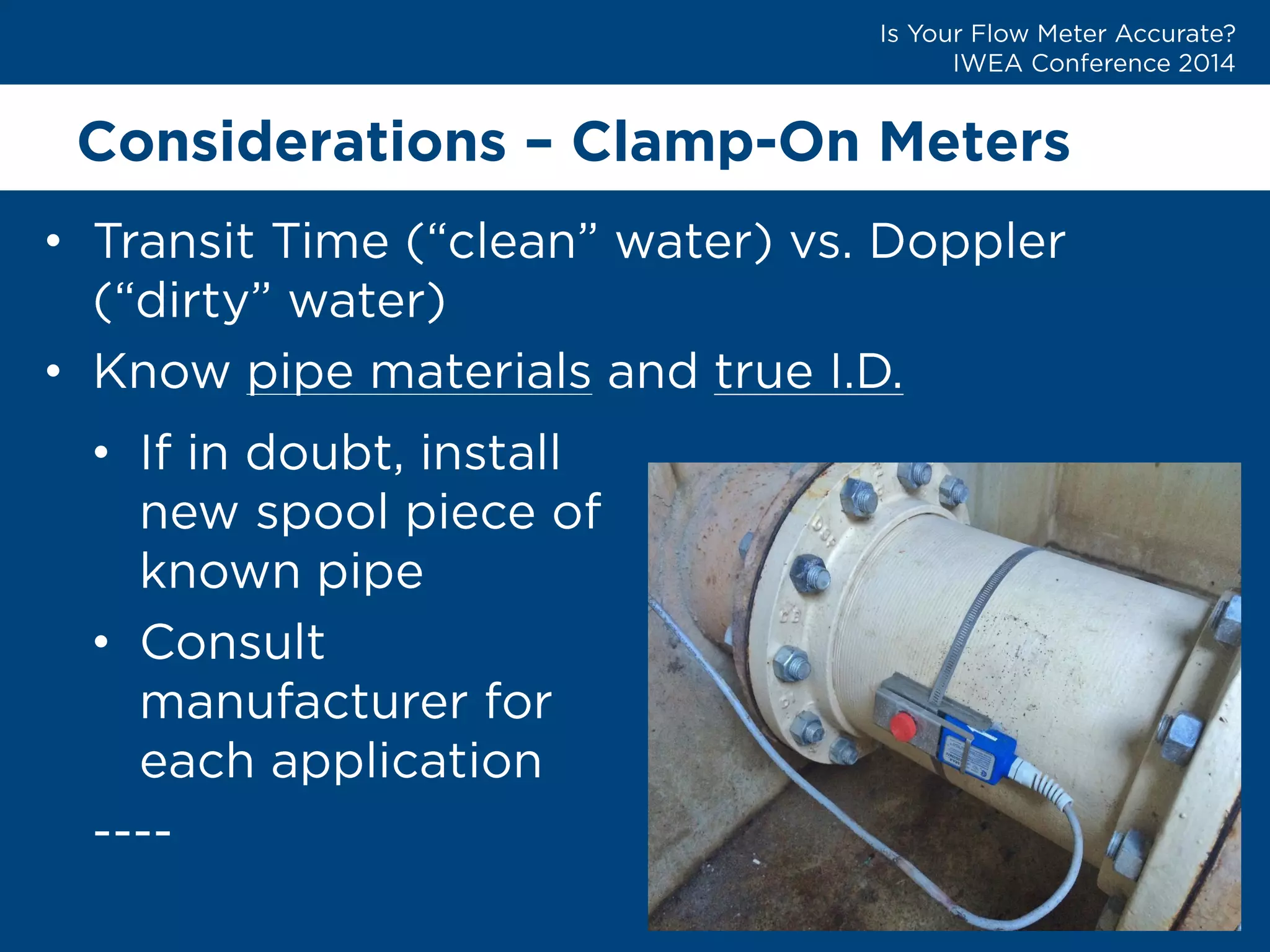 Considerations –Clamp-On Meters 
• 
• 
• 
•  