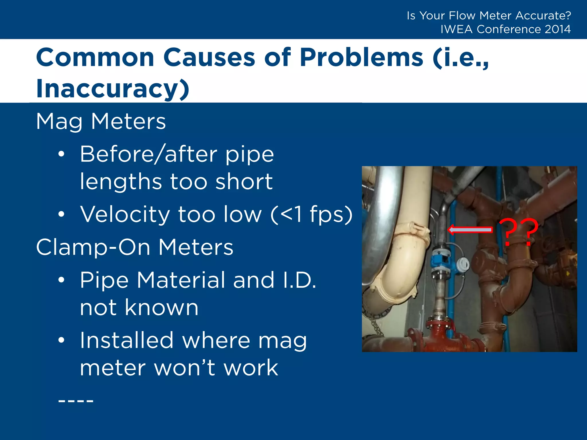 Common Causes of Problems (i.e., Inaccuracy) 
• 
• 
• 
•  
