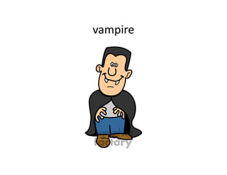 vampire
 