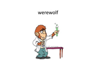 werewolf
 