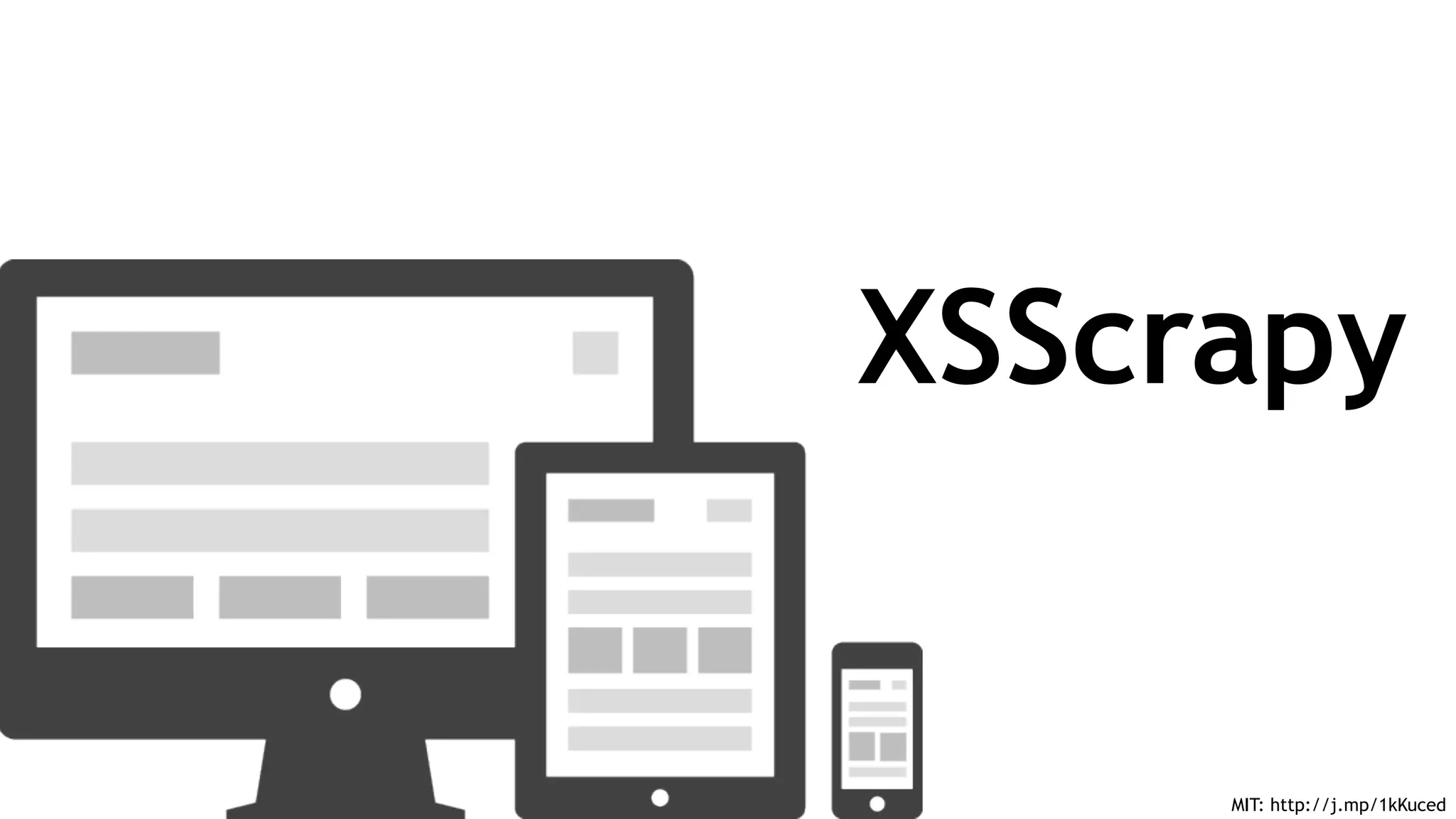 MIT: http://j.mp/1kKuced
XSScrapy
 