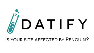 Is your site affected by Penguin?

 