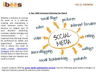+91-11- 47098755
Is Your SMO Company Following the Rules?
Whether a business is running
for years or is a start-up,
creati...