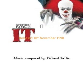 IT Released 18 th  November 1990 