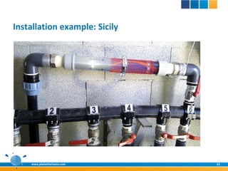 Installation example: Sicily




    www.planethorizons.com     15
 