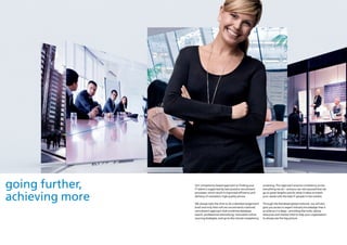 going further,   Our competency-based approach to finding your
                 IT talent is supported by best practice recruitment
                                                                        screening. This approach ensures consistency across
                                                                        everything we do – and you can rest assured that we


achieving more
                 processes, which result in improved efficiency and     go to great lengths and do what it takes to match
                 delivery of consistent, high quality service.          your needs with the best IT people in the market.

                 We always take the time to do a detailed assignment    Through the Randstad global network, we will also
                 brief and only then will we recommend a tailored       give you access to expert industry knowledge that is
                 recruitment approach that combines database            as wide as it is deep – providing the tools, advice,
                 search, professional networking, innovative online     resources and market intel to help your organisation
                 sourcing strategies, and up-to-the minute competency   to always see the big picture.
 