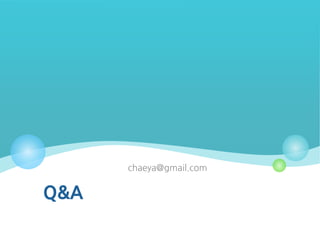 chaeya@gmail.com

Q&A

 