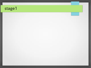 stage1

 