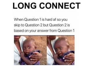 LONG CONNECT
 