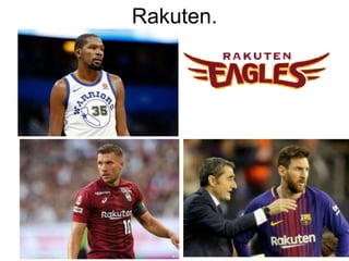 Rakuten.
 