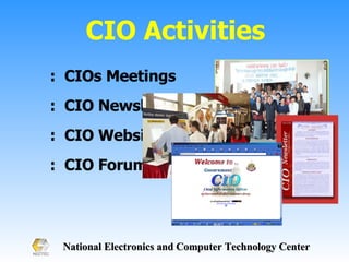 CIO Activities :  CIOs Meetings  :  CIO Newsletter :  CIO Website :  CIO Forum 
