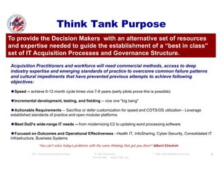 ™
                                  Think Tank Purpose
To provide the Decision Makers with an alternative set of resources...